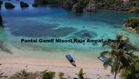 Pantai Gamfi Misool Raja Ampat Papua Barat